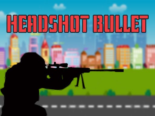 Jeu HEAD SHOT BULLET