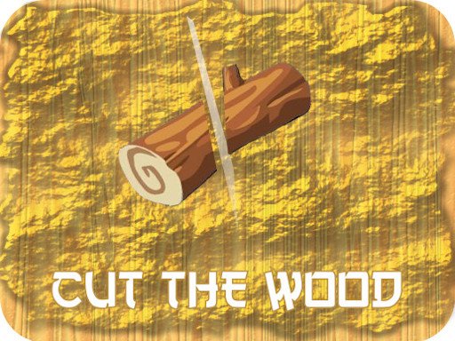Jeu Cut Wood