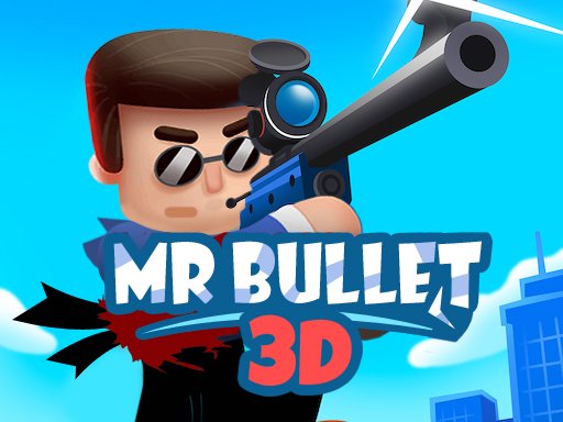 Jeu Mr Bullet 3D En Ligne